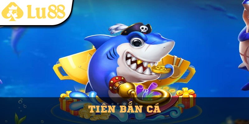 Tiên Bắn Cá